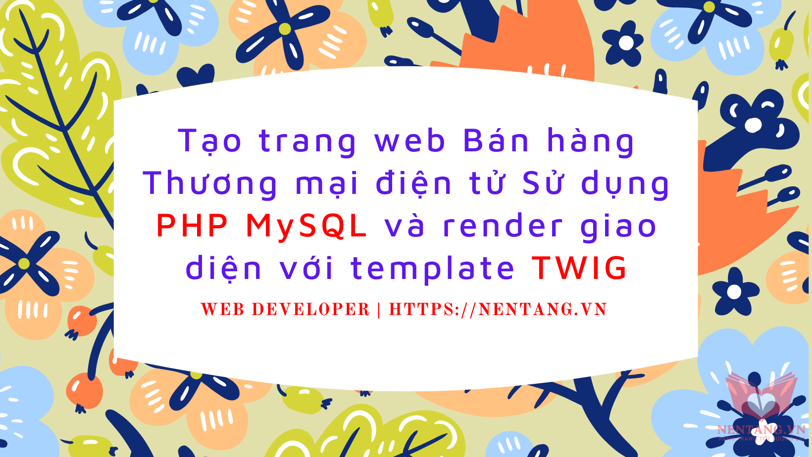 Tạo trang web Bán hàng Thương mại điện tử Sử dụng PHP MySQL và render giao diện với template TWIG